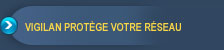 VigiLan protège votre réseau